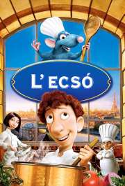 L'ecsó (Ratatouille) (2007)