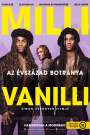 Milli Vanilli: Az évszázad botránya (2023) képgaléria